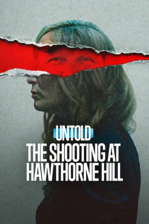 Untold: เหตุกราดยิงที่ฮอว์ธอร์น ฮิลล์